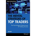 The Mental Strategies of Top Traders - Hardcover