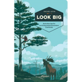 Look Big: And Other Tips for Surviving Animal Encounters of All Kinds - Paperback