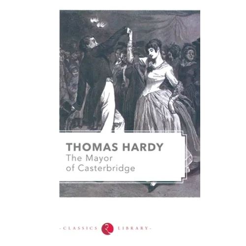 The Mayor of Casterbridge - Paperback