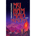 Understanding Muhammad and Muslims - Paperback