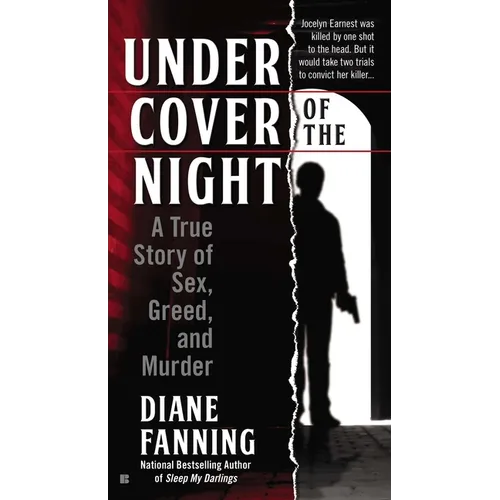 Under Cover of the Night: A True Story of Sex, Greed and Murder - Mass Market Paperbound