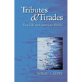 Tributes and Tirades: Taos Life and American Politics - Paperback