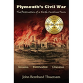 Plymouth's Civil War: The Destruction of a North Carolina Town - Paperback