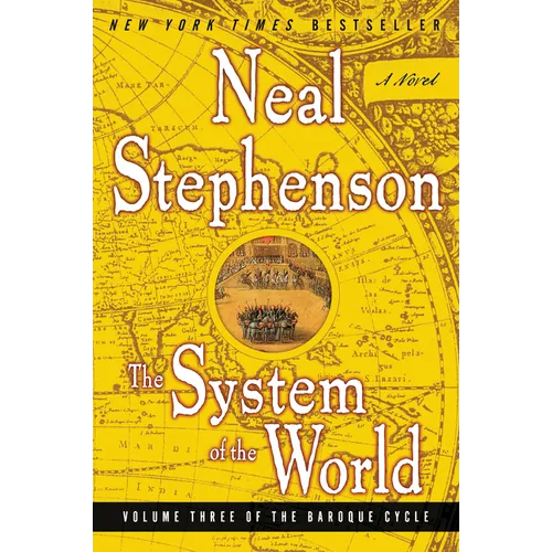 The System of the World: Volume Three of the Baroque Cycle - Paperback