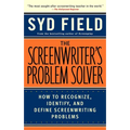 The Screenwriter's Problem Solver: How to Recognize, Identify, and Define Screenwriting Problems - Paperback