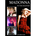 Madonna in the Eighties - Paperback