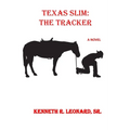 Texas Slim: The Tracker - Paperback