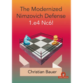The Modernized Nimzovich Defense 1.E4 Nc6! - Paperback