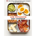 Low Potassium Diet Cookbook: 50+ Side dishes, Salad and Pasta recipes designed for Low Potassium diet - Paperback