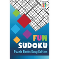 Fun Sudoku Puzzle Books Easy Edition - Paperback
