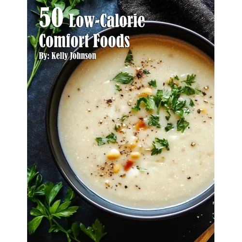 50 Low-Calorie Comfort Foods - Paperback