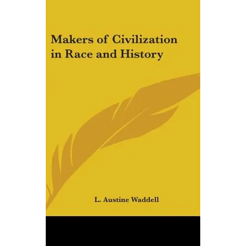 Makers of Civilization in Race and History - Hardcover