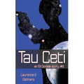 Tau Ceti (an Ell Donsaii story #6) - Paperback