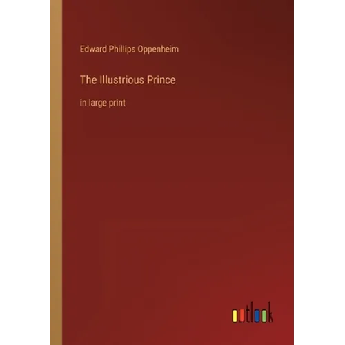 The Illustrious Prince: in large print - Paperback
