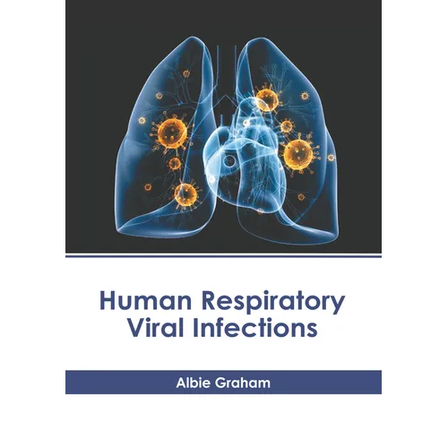 Human Respiratory Viral Infections - Hardcover