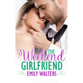The Weekend Girlfriend - Paperback