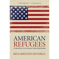 American Refugees: Turning to Canada for Freedom - Hardcover