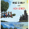 Rise Early and Achieve - Hardcover