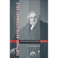 Post-Revolutionary Self: Politics and Psyche in France, 1750-1850 - Paperback