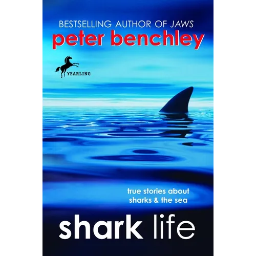 Shark Life: Shark Life: True Stories About Sharks & the Sea - Paperback