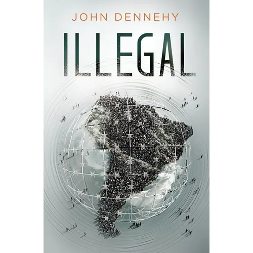 Illegal: a true story of love, revolution and crossing borders - Paperback