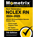 Next Generation NCLEX RN 2024-2025 - 3 Full-Length Practice Tests, 60+ Online Video Tutorials, NCLEX RN Examination Secrets Review Prep: [7th Edition] - Paperback