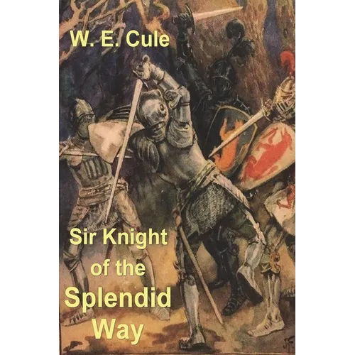 Sir Knight of the Splendid Way - Paperback
