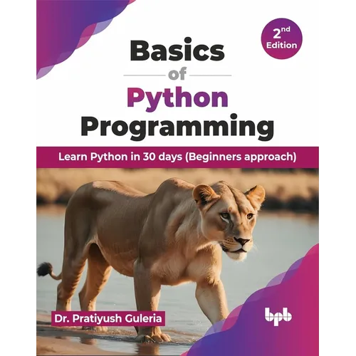 Basics of Python Programming: Learn Python in 30 Days (Beginners Approach) - Paperback