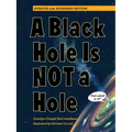 A Black Hole Is Not a Hole: Updated Edition - Hardcover