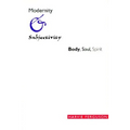 Modernity and Subjectivity: Body, Soul, Spirit - Paperback