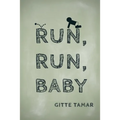 Run, Run, Baby - Paperback
