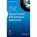 Optimal Control with Aerospace Applications - Hardcover