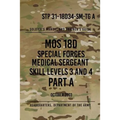 STP 31-18D34-SM-TG A MOS 18D Special Forces Medical Sergeant PART A: Skill Levels 3 and 4 - Paperback