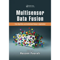 Multisensor Data Fusion: From Algorithms and Architectural Design to Applications - Paperback