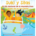 Suki y Silas el Día Nacional de la Montaña Rusa: ¡Cada Día Es una Fiesta! - Hardcover