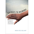 Bridges to Memory: Postmemory in Contemporary Ethnic American Women's Fiction - Hardcover