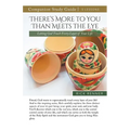 There's More To You Than Meets the Eye Study Guide: Letting God Touch Every Layer of Your Life - Paperback