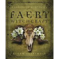 Forbidden Mysteries of Faery Witchcraft - Paperback