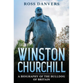 Winston Churchill: A Biography of the Bulldog of Britain - Paperback