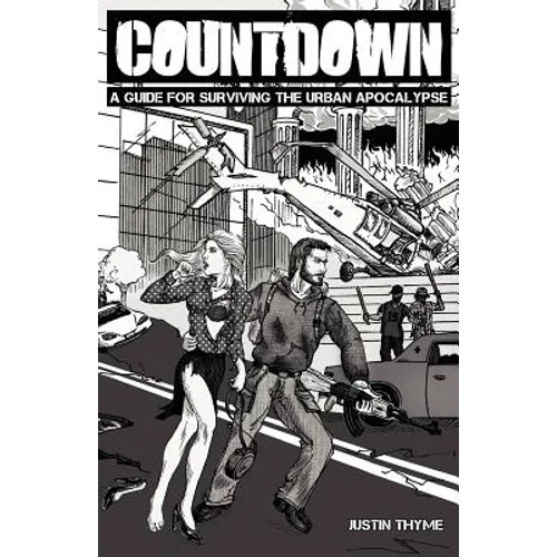 Countdown - A Guide For Surviving The Urban Apocalypse - Paperback