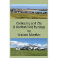 Earlsferry and Elie - A Scottish Golf Heritage - Paperback