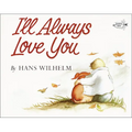 I'll Always Love You - Hardcover