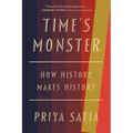 Time's Monster: How History Makes History - Paperback