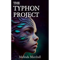 The Typhon Project: A YA Dystopian Sci-fi Novel - Paperback