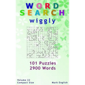 Word Search: Wiggly, 101 Puzzles, 2900 Words, Volume 22, Compact 5"x8" Size - Paperback