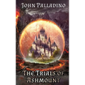 The Trials of Ashmount - Paperback