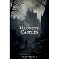 Haunted Castles - Paperback