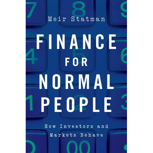 Finance for Normal People: How Investors and Markets Behave - Hardcover