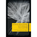 Musical Encounters with Deleuze and Guattari - Paperback