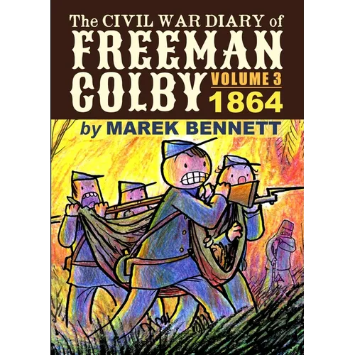 The Civil War Diary of Freeman Colby, Volume 3: 1864 - Paperback
